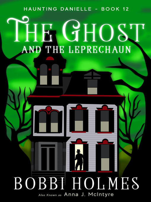 Title details for The Ghost and the Leprechaun by Anna J McIntyre - Available